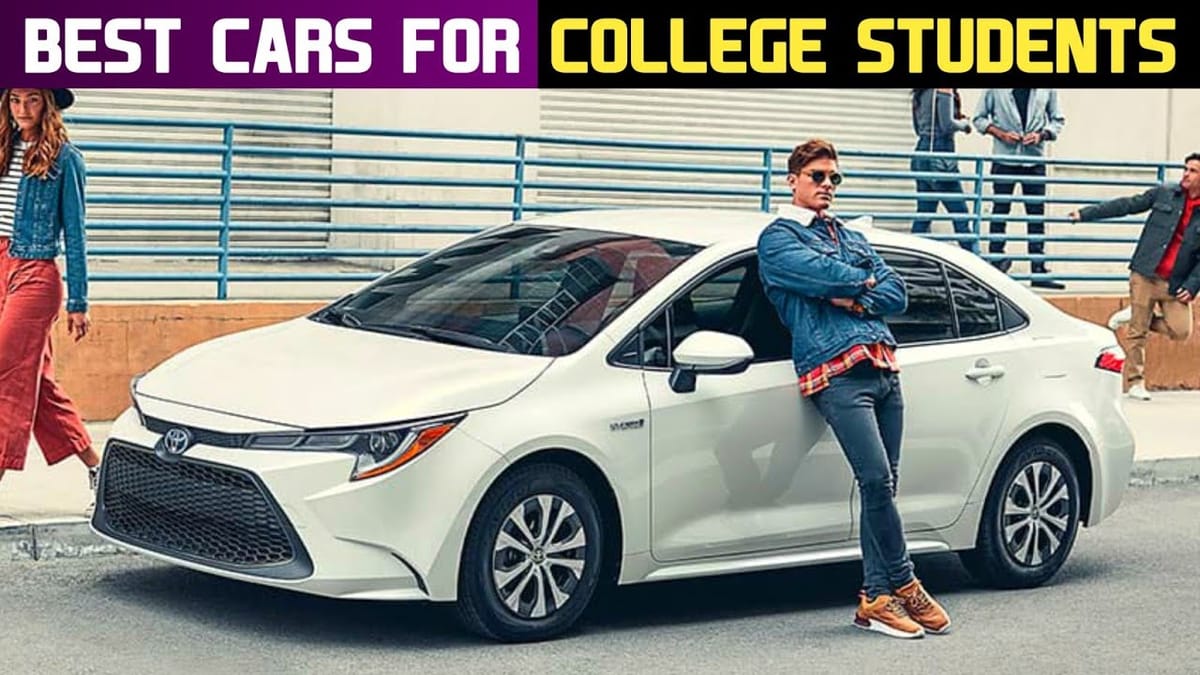 Best Cars For College Students - Affordable & Efficient